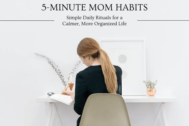 5-Minute Mom Habits book on a calm minimalist background, representing simple daily rituals that help overwhelmed moms find clarity and emotional balance.